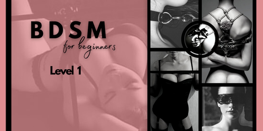 BDSM for Beginners!